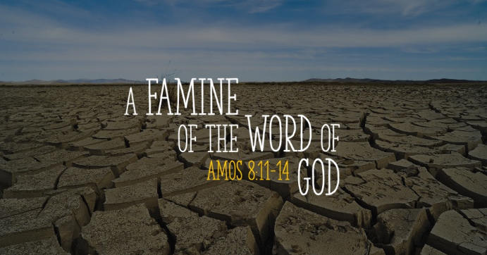 A Famine of the Word of God