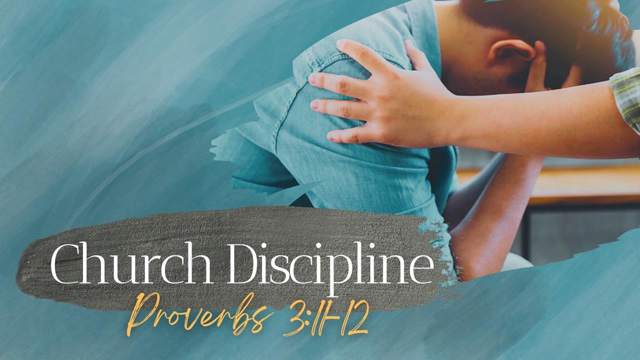 Church Discipline - Part 1 of 8